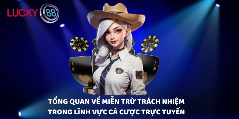 Tổng quan về miễn trừ trách nhiệm trong lĩnh vực cá cược trực tuyến